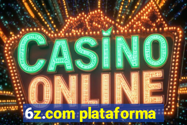 6z.com plataforma